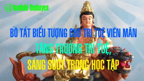 Nam Mô Đại Trí Văn Thù Sư Lợi Bồ Tát Ma Ha Tát | TRÍ LỰC, HỌC TẬP TĂNG TRƯỞNG | PHẬT PHÁP ỨNG DỤNG